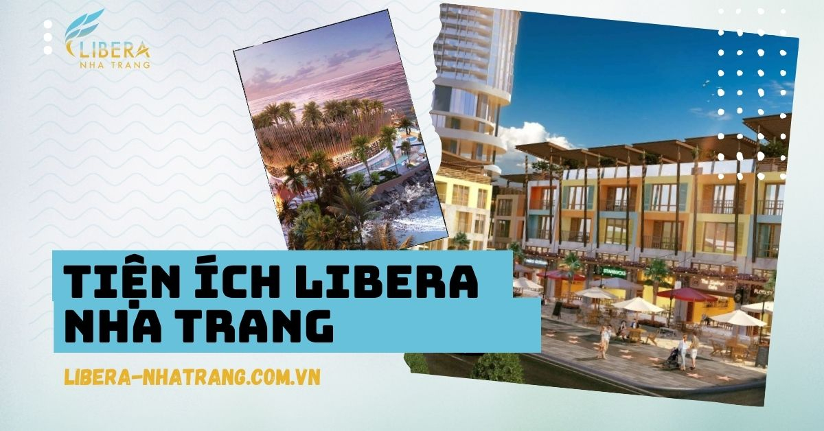 Tiện ích Libera Nha Trang